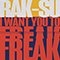 I Want You to Freak (Single)