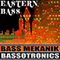 Eastern Bass - Bassotronics