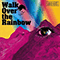 Walk Over The Rainbow (Single)