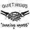 Shaking Hands (Single) - Quiet Hollers