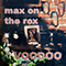 Voodoo - Max on the Rox