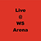 Live @ W.S. Arena