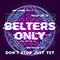 Don't Stop Just Yet (feat. Jazzy) (Single) - Belters Only