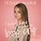 I Know How To Make A Boy Cry (Piano Version) (Single) - Tegan Marie (Marie, Tegan)