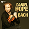 Daniel Hope Plays Bach - Hope, Daniel (Daniel Hope)