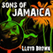 Sons Of Jamaica - Brown, Lloyd (Lloyd Brown)