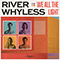 We All The Light - River Whyless