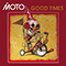 Good Times - Mr. Moto