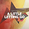 A Little Letting Go (Single)