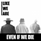 Even If We Die (Single)