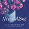Never Alone (Single) - Kinsey, Erin (Erin Kinsey)