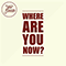 Where Are You Now? (Single)