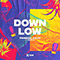 Down Low (with Bolth, Debbiah) (Single)-Ownboss (Öwnboss, Eduardo Zaniolo)