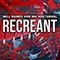 Recreant (with Nik Nocturnal) (Chelsea Grin Cover) (Single) - Chelsea Grin (Ahaziah)