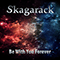 Be With You Forever (Single) - Skagarack