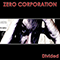 Divided (Single) - Zero Corporation