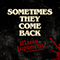 Sometimes They Come Back (Single)