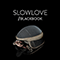 Slowlove (Single)