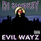 Evil Wayz - DJ Smokey