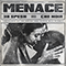 Menace (feat. 38 Spesh) (Single) - 38 Spesh (38 Spe$h / Justin Harrell)