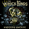Wrecking Machine - Wreck Kings (The Wreck Kings)