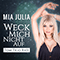 Weck mich nicht auf (Tom Tigo RMX) (Single) - Mia Julia (Brückner, Mia Julia)