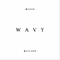 Wavy (Single) - Makar