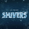 Shivers (Single) - K-Trap (Devonte Kasi Martin Perkins)