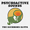 Psychoactive Sounds - Richmond Sluts (The Richmond Sluts)
