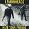 Hate Your Friends - Lemonheads (Evan Dando and The Lemonheads)