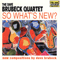 So What's New?-Brubeck, Dave (Dave Brubeck , The Dave Brubeck Quartet)