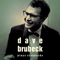 Dave Brubeck Plays Standards (This Is Jazz, Vol. 39) - Dave Brubeck Quartet (Brubeck, Dave)