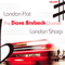 London Flat, London Sharp - Dave Brubeck Quartet (Brubeck, Dave)