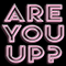 Are You Up? (Single)