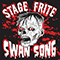 Swan Song - Stage Frite