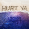 Hurt Ya (Single)