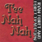 Tee Nah Nah - Ryan Foret And Foret Tradition (Ryan Foret & Foret Tradition)