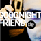 Goodnight Friend (Single) - Clayfeet