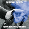 Gun Barrel Blues (Single) - Kevin & JD (Kevin and JD)