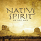 Ah-Nee-Mah 7: Native Spirit (split) - David Arkenstone (Arkenstone, David)