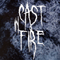 Cast In Fire (Single)