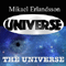 The Universe - Mikael Erlandsson