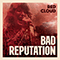 Bad Reputation (Single)