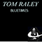 Bluetimes - Tom Raley (Raley, Tom)