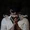 Lay Them Down (A broken son's cry) (Single)