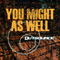 You Might As Well (Single)