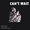 Can't Wait (with In the Mourning) (Single)