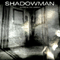 Ghost In The Mirror - Shadowman