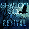 Revival - Shallow Side
