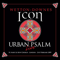2009.02.21 - Icon - Urban Psalm [CD 1] - John Wetton & Geoffrey Downes (Wetton, John Kenneth / Icon)